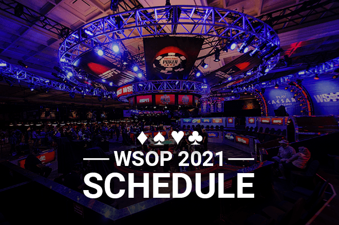 World Series of Poker 2021 - расписание покерной серии